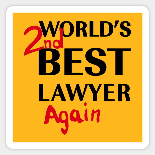BCS World's 2ND Best Lawyer AGAIN Better Call Saul Sticker